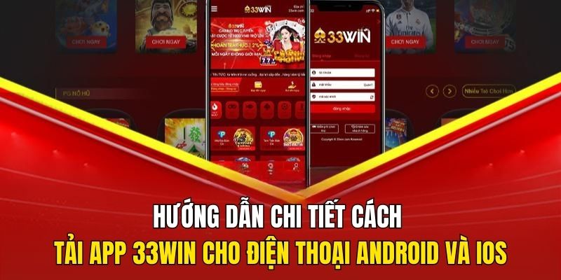 tải app 33win hướng dẫn